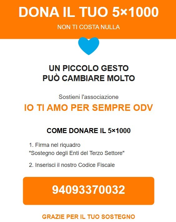 Dona il tuo 5x1000 a IO TI AMO PER SEMPRE ODV
